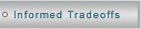 Informed Tradeoffs